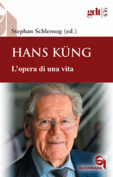 Hans Kung. L'opera di una vita