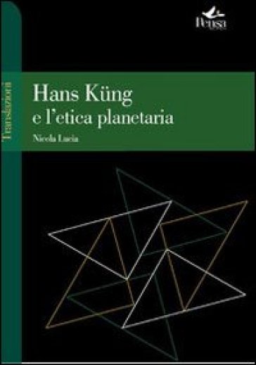 Hans Kung e l'etica planetaria