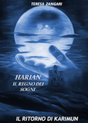 Harian. Il regno dei sogni. Il ritorno di Karimun