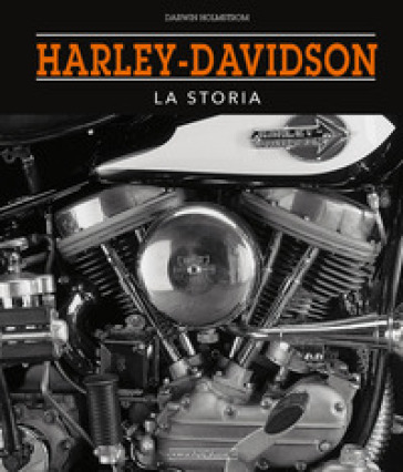 Harley-Davidson. La storia