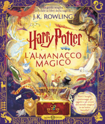 Harry Potter. L'almanacco magico. La guida magica ufficiale ai libri della  saga di J.K. Rowling - J. K. Rowling - Libro - Mondadori Store