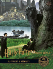Harry Potter. L archivio dei film. Ediz. a colori. 4: Gli studenti di Hogwarts