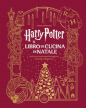 Harry Potter. Il libro di cucina di Natale