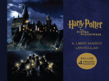 Harry Potter e la pietra filosofale. Il libro magico lenticular. Ediz. a colori. 1.
