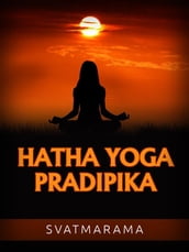 Hatha Yoga Pradipika (Tradotto)