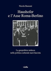 Haushofer e l Asse Roma-Berlino