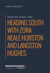 Heading South with Zora Neale Hurston and Langston Hughes