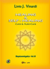 Healing & self-healing. Cura e autocura