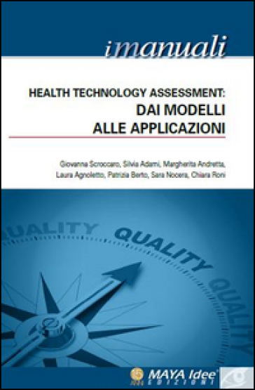 Health Technology Assessment. Dai modelli alle applicazioni. 4.