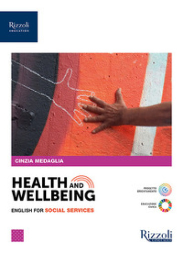Health and wellbeing. English for social services. Per le Scuole superiori. Con e-book. Con espansione online
