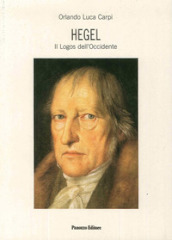 Hegel. Il logos dell Occidente