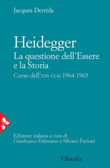 Heidegger. La questione dell'Essere e la Storia