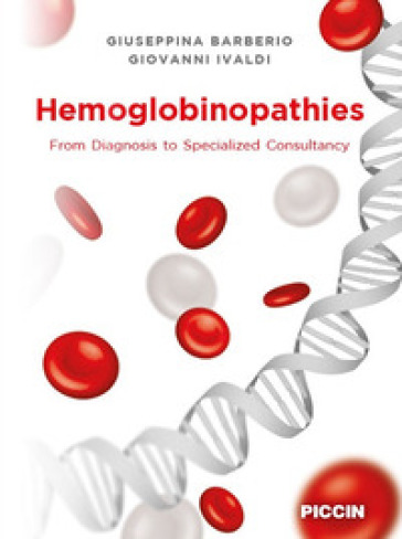 Hemoglobinopathies. From diagnosis to specialized consultancy