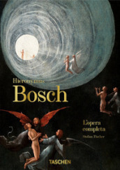 Hieronymus Bosch. L opera completa. 40th Anniversary Edition