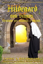 Hildegard von Bingen: Versione per studenti e docenti