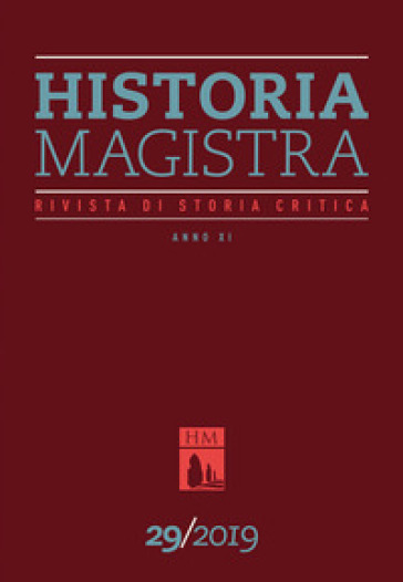 Historia Magistra. Rivista di storia critica (2019). 29.
