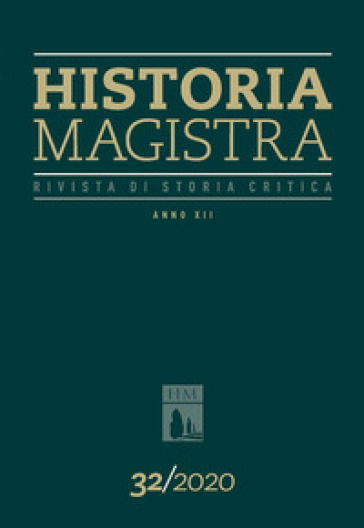 Historia Magistra. Rivista di storia critica (2020). 32.