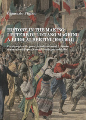 History in the making: lettere di Luciano Magrini a Luigi Albertini (1929-1941)