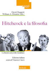 Hitchcock e la filosofia. La finestra sul cortile metafisico