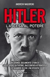Hitler. L ascesa al potere