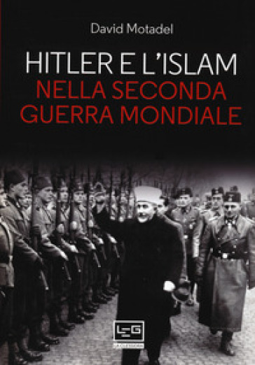 Hitler e l'islam nella seconda guerra mondiale