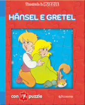 Hänsel e Gretel. Finestrelle in puzzle. Ediz. illustrata