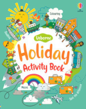 Holiday activity book. Ediz. a colori