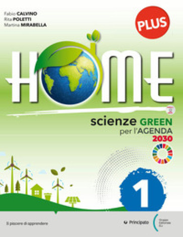 Home. Scienze green per l'Agenda 2030. Con Skill book, Raccoglitore con Studiafacile. Per la Scuola media. Con e-book. Con espansione online. Vol. 1