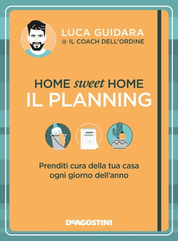 Home sweet home. Il planning
