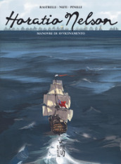Horatio Nelson. 1: Manovre di avvicinamento