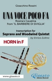 (Horn part) Una voce poco fa - Soprano & Woodwind Quintet