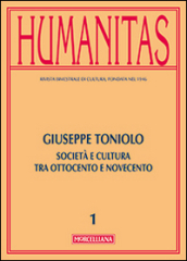 Humanitas (2014). 1.Giuseppe Toniolo. Cattolicesimo, economia e cultura tra Ottocento e Novecento