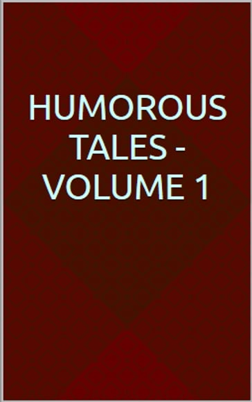 Humorous Tales - Volume 1