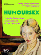 Humoursex. Pratiche di umorismo nelle scrittrici di fine Ottocento