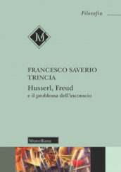 Husserl, Freud e il problema dell inconscio