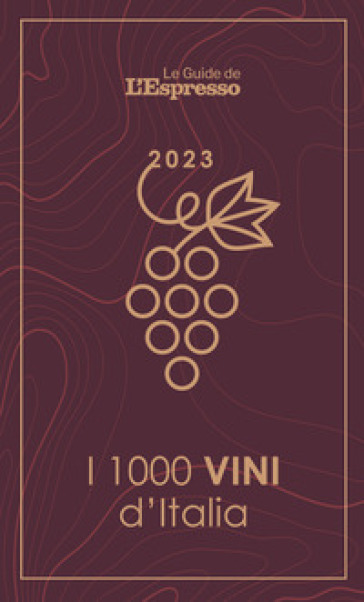 I 1000 vini d'Italia 2023