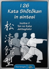 I 26 Kata Shotokan in sintesi