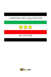 I capitani della Juventus