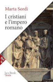 I cristiani e l impero romano