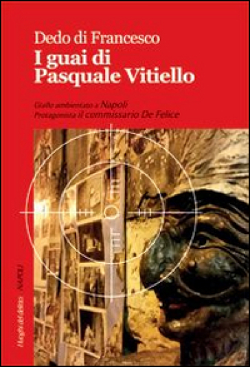 I guai di Pasquale Vitiello