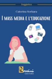 I mass media e l educazione