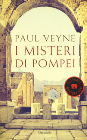 I misteri di Pompei
