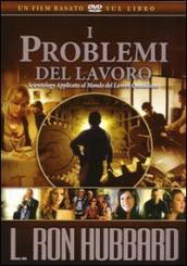 I problemi del lavoro. DVD