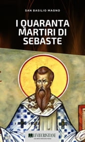 I quaranta martiri di Sebaste