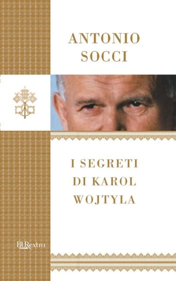 I segreti di Karol Wojtyla
