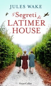 I segreti di Latimer House