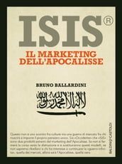 ISIS® Il marketing dell apocalisse