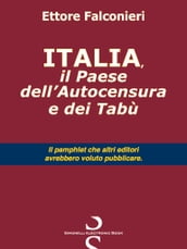 ITALIA, il Paese dell Autocensura e dei Tabù