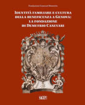 Identità famigliare e cultura della beneficenza a Genova. La Fondazione di Demetrio Canevari