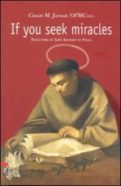 If you seek miracles. Reflections of saint Anthony of Padua